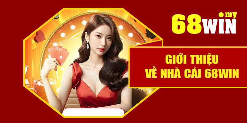 Giới thiệu nhà cái 68Win