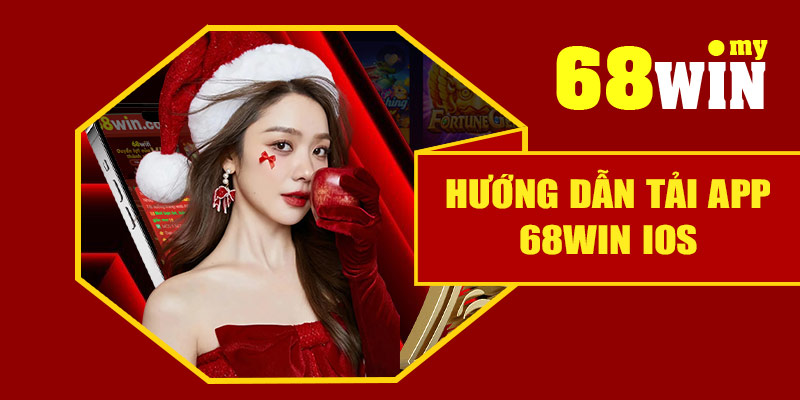 Hướng dẫn tải app 68Win Android
