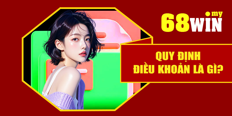 Quy định điều khoản là gì?